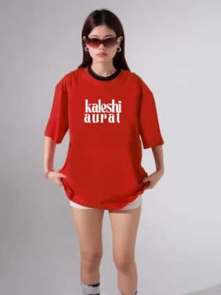 Kaleshi Aurat - Oversized T-shirt